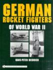German Rocket Fighters of World War II - Book