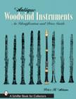 Antique Woodwind Instruments: An Identification and Price Guide - Book