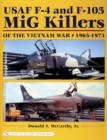 USAF F-4 and F-105 MiG Killers of the Vietnam War: 1965-1973 - Book
