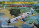 9.Staffel/Jagdgeschwader 26 : The Battle of Britain Photo Album of Luftwaffe Bf 109 Pilot Willy Fronhofer - Book