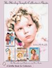 Shirley Temple Collector's Guide: An Unauthorized Reference and Price Guide - Book