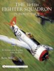 365th Fighter Squadron in World WarII : In Action over Europe with the P-47 - Book