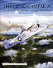 The Long Campaign : The History of the 15th Fighter Group in World War II - Book