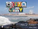 The Ocean City Boardwalk : Two-and-a-Half Miles of Summer - Book