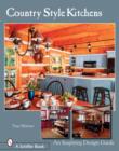 Country Style Kitchens : An Inspiring Design Guide - Book