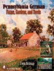 Pennsylvania German Farms, Gardens, and Seeds : Landis Valley in Four Centuries - Book