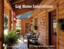 Log Home Inspirations - Book