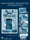 Early Domestic Architecture of Connecticut - Book
