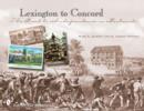 Lexington to Concord : The Road to Independence in Postcards - Book