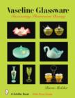 Vaseline Glassware : Fascinating Fluorescent Beauty - Book