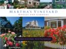 Martha's Vineyard Houses and Gardens - Book