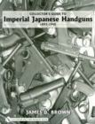 Collector's Guide to Imperial Japanese Handguns, 1893–1945 - Book