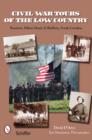 Civil War Tours of the Low Country : Beaufort, Hilton Head, and Bluffton, South Carolina - Book
