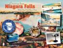 Greetings from Niagara Falls : Wish You Had Been Here - Book