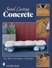 Sand Casting Concrete : Five Easy Projects - Book