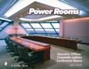 Power Rooms : Executive Offices, Corporate Lobbies, and Conference Rooms - Book