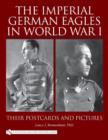 Imperial German Eagles in World War I: Volume 2 - Book