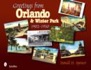 Greetings from Orlando & Winter Park, Florida : 1902-1950 - Book