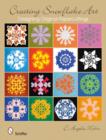 Creating Snowflake Art : Designing Original Papercuttings - Book