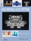 Rare Imperial Glass Patterns - Book