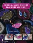 Beads & Agate Jewelry To Create Yourself - Book