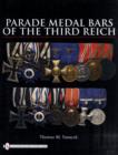 Parade Medal Bars of the Third Reich - Book