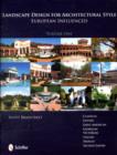 Landscape Design for Architectural Style : European Influenced - Book