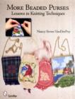 More Beaded Purses: Lessons in Knitting Techniques - Book