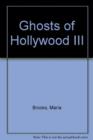 Ghosts of Hollywood III - Book