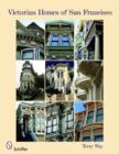 Victorian Homes of San Francisco - Book