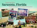 Greetings from Sarasota , Florida : Bradenton and Surrounding Communities - Book