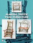 Making Rustic Twig Furniture - Book