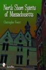North Shore Spirits of Massachusetts - Book