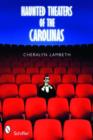 Haunted Theaters of the Carolinas - Book