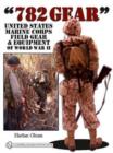 782 Gear : United States Marine Corps Field Gear & Equipment of World War II - Book