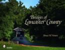 Bridges of Lancaster County - Book