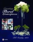 Creating Floral Centerpieces - Book
