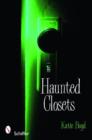 Haunted Closets : True Tales of "The Boogeyman" - Book