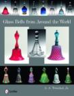 Glass Bells from Around The World - Book