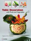 Table Decoration : with Fruits and Vegetables - Book