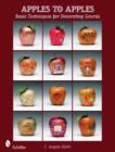 Apples to Apples : Basic Techniques for Decorating Gourds - Book