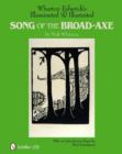 Wharton Esherick's Illuminated & Illustrated Song of the Broad-Axe : By Walt Whitman - Book