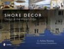 Shore Decor Design at the Water's Edge : Design at the Water's Edge - Book