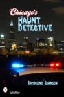 Chicago's Haunt Detective - Book