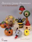 Building Gourd Birdhouses with the Fairy Gourdmother® - Book