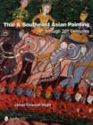 Thai and Southeast Asian Painting: 18th through 20th Century - Book