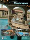 Scott Cohen's Poolscapes : Refreshing Ideas for the Ultimate Backyard Resort - Book