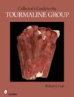 Collector's Guide to the Tourmaline Group - Book