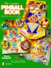 Complete Pinball Book: Collecting the Game and Its History - Book