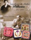 Sweetheart & Mother Pillows, 1917-1945 - Book